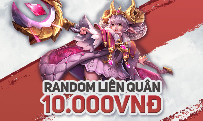 ACC RANDOM LIÊN QUÂN 10K